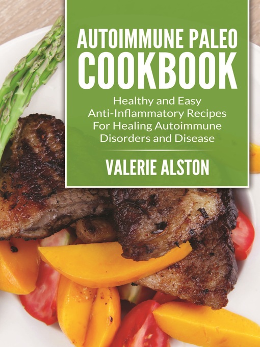 Title details for Autoimmune Paleo Cookbook by Valerie Alston - Available